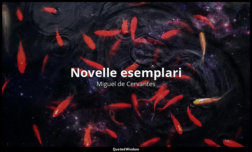 Novelle esemplari — Miguel de Cervantes