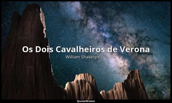 Os Dois Cavalheiros de Verona — William Shakespeare