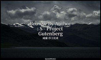 Browse By Author: S - Project Gutenberg — 威廉·莎士比亚