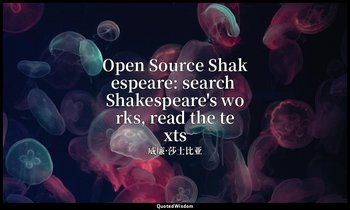 Open Source Shakespeare: search Shakespeare's works, read the texts — 威廉·莎士比亚